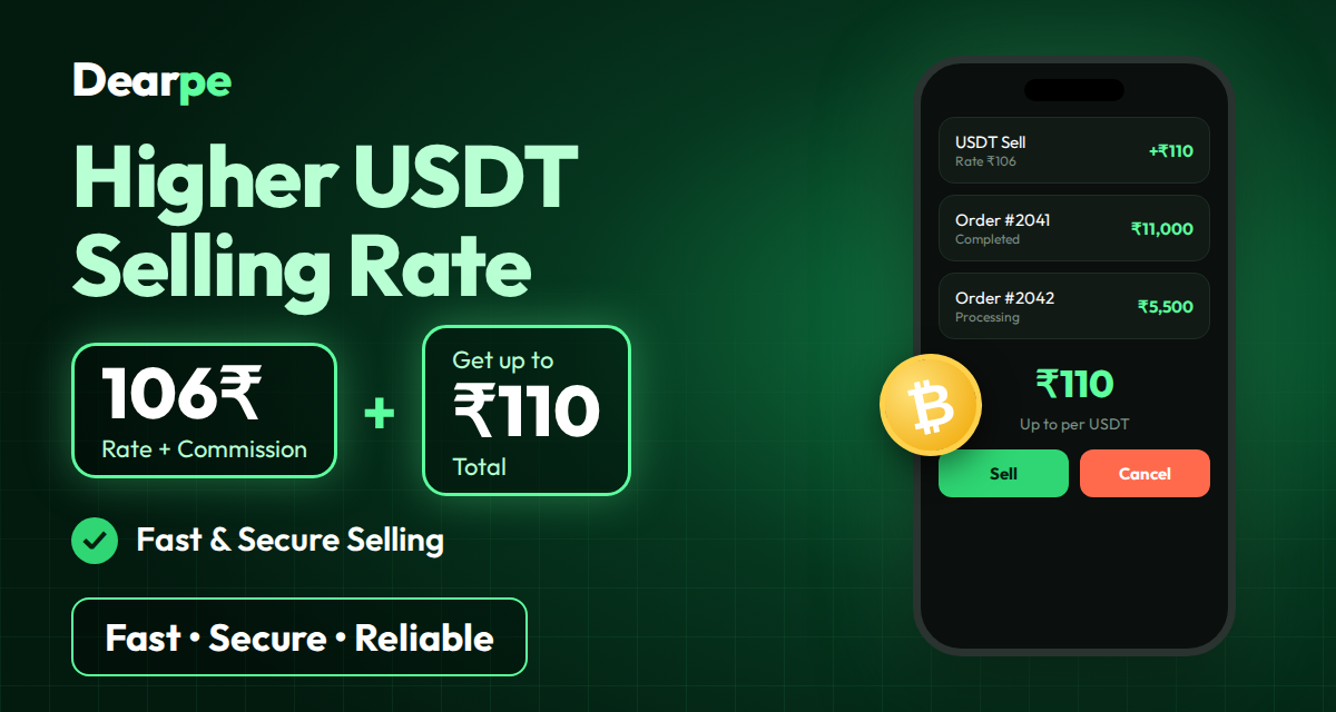 Dearpe - Higher USDT selling rate, up to 110 rupees